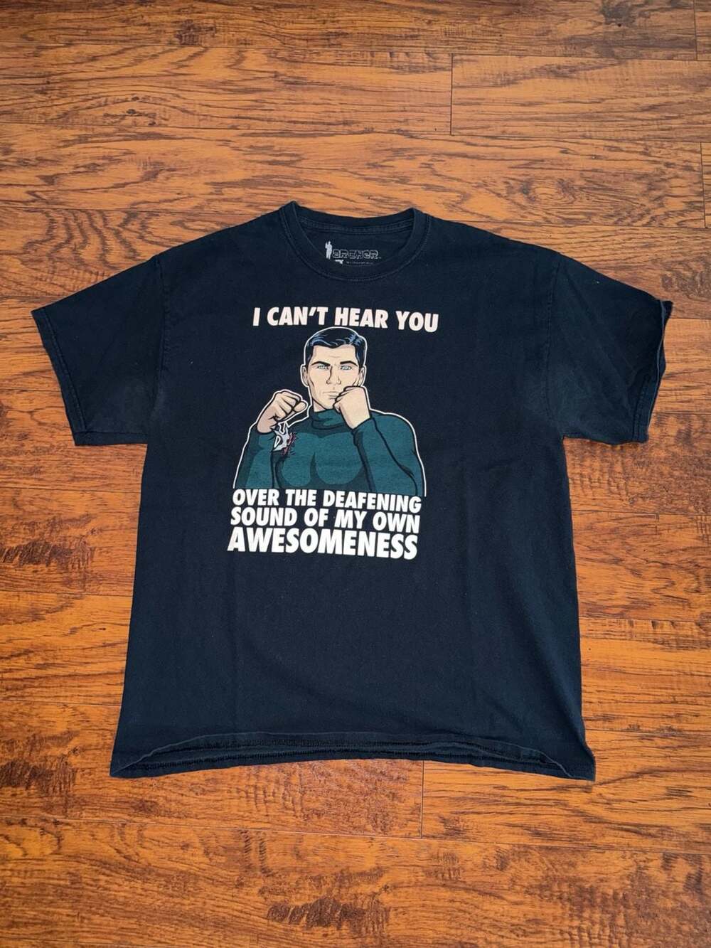 Archer I Can't Hear You Over The Deafening Sound Of My Own Awesomeness Black T-S